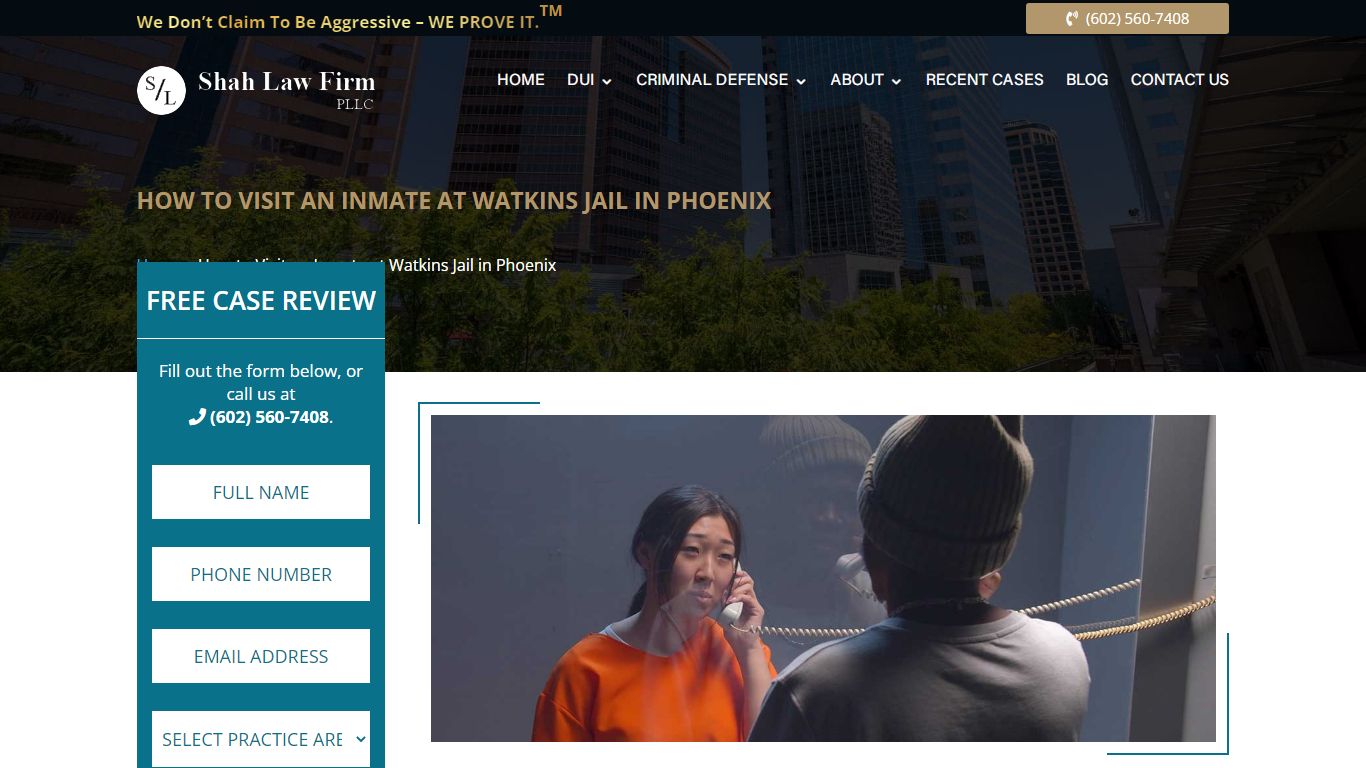 How to Visit an Inmate at Watkins Jail in Phoenix - Arja Shah Law